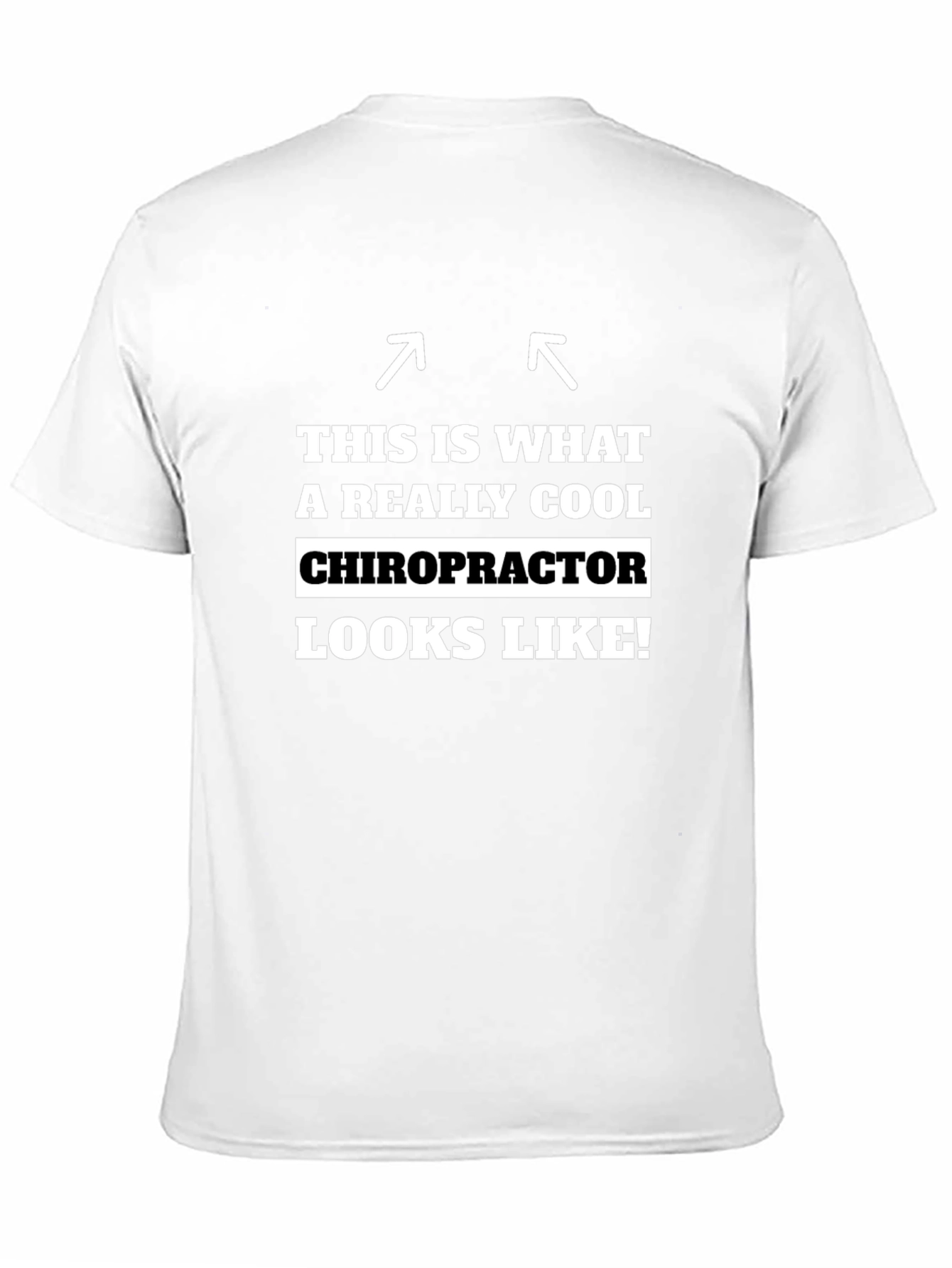 Cool Chiropractor T-Shirt - Unique Gift Idea