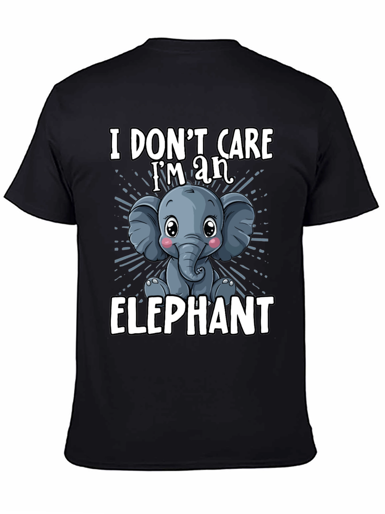 I Dont Care Im an Elephant Mens T-Shirt