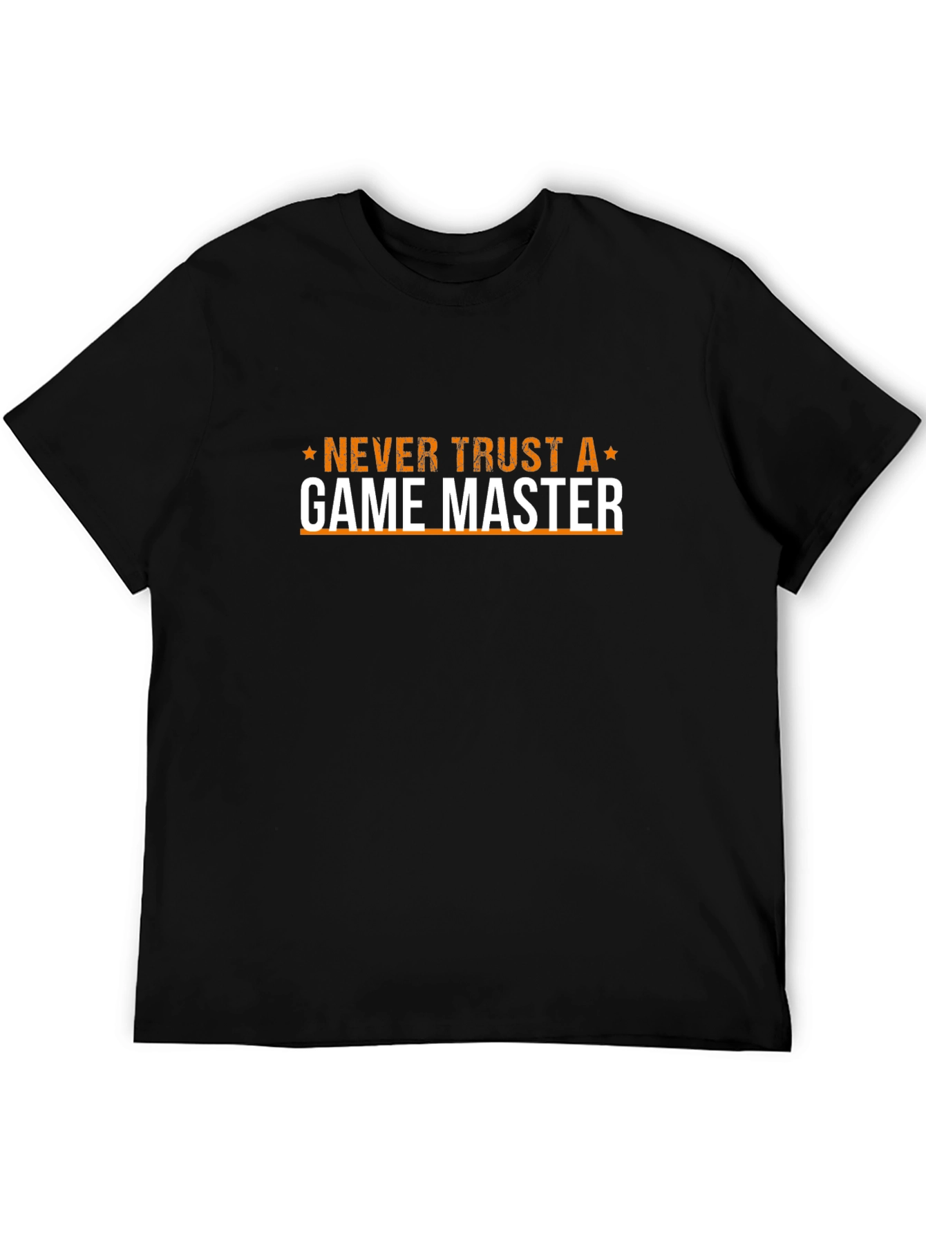 Never Trust a Game Master Black T-Shirt