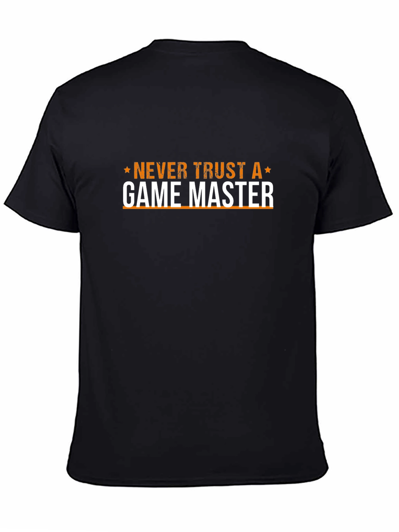 Never Trust a Game Master Black T-Shirt