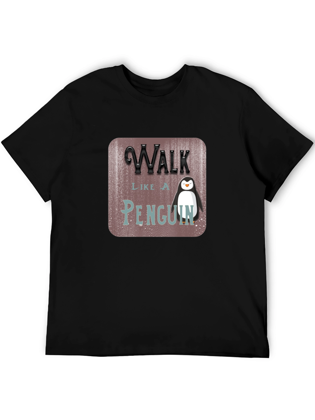 Walk Like a Penguin T-Shirt
