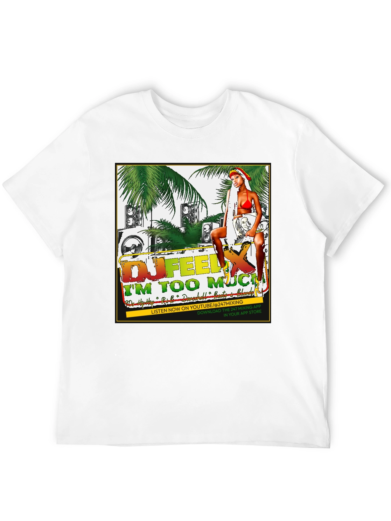DJ Feel X Im Too Much Graphic T-Shirt