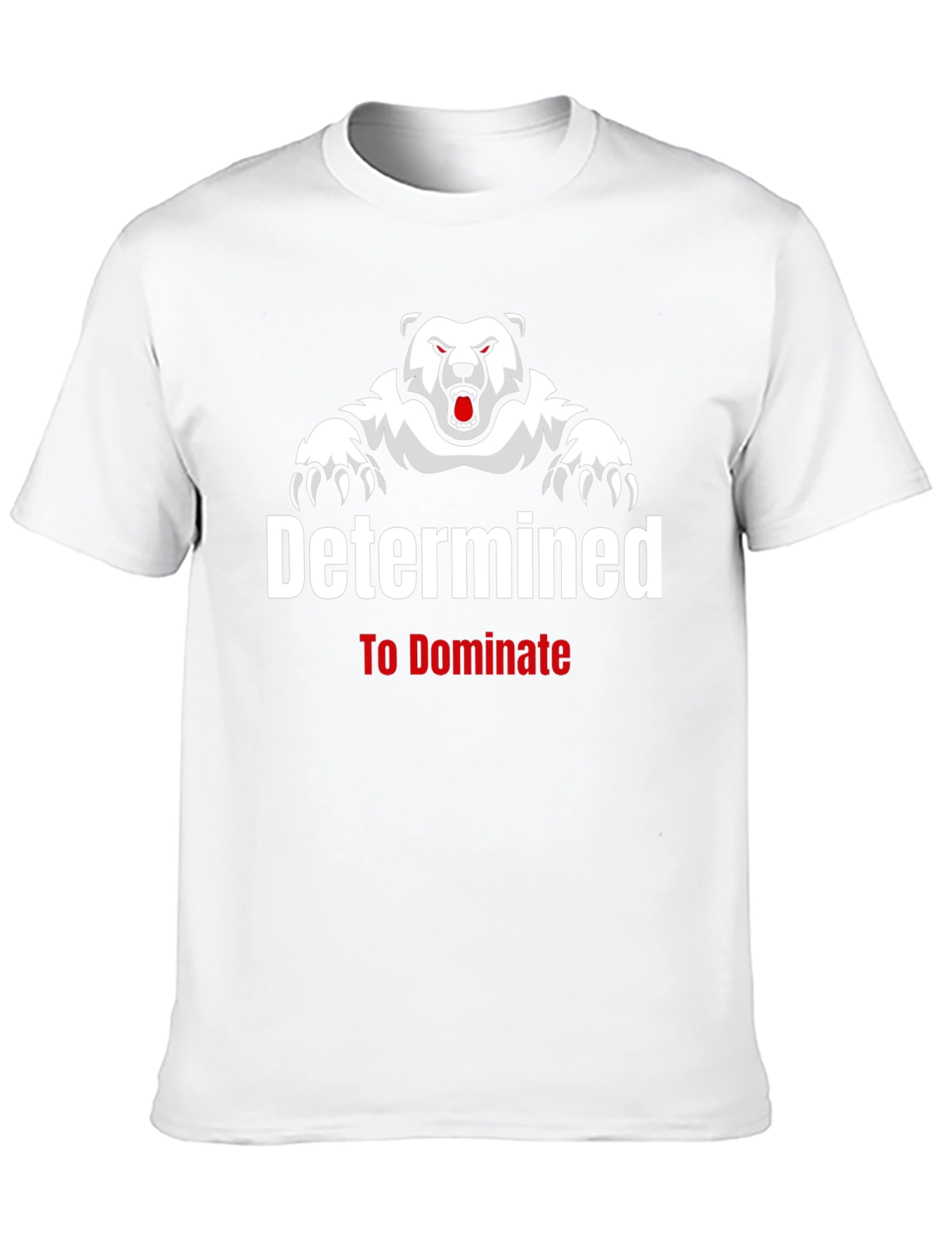 Determined to Dominate Bear Graphic T-Shirt