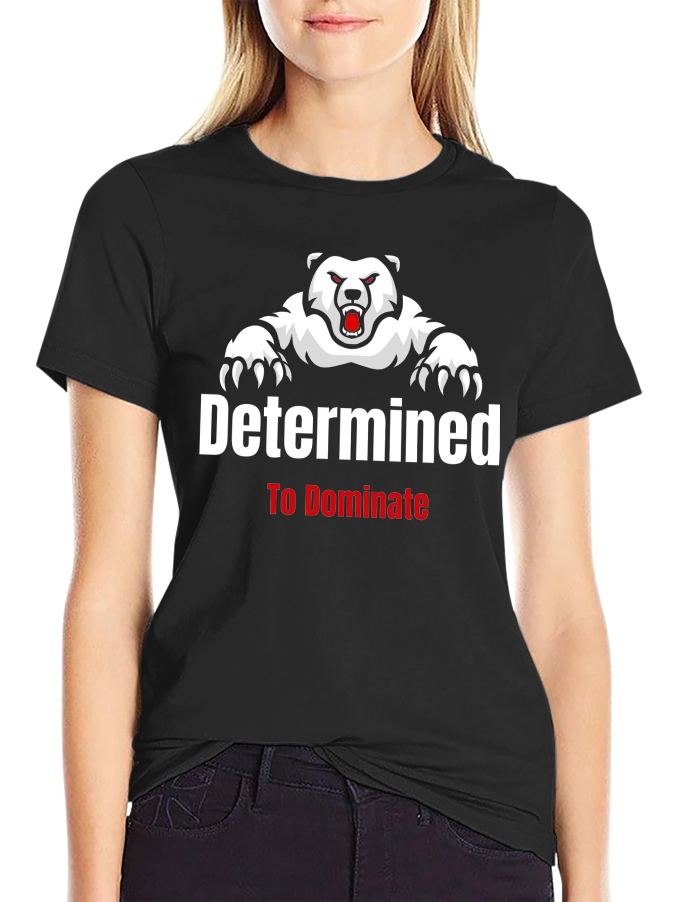 Determined to Dominate Bear Graphic T-Shirt