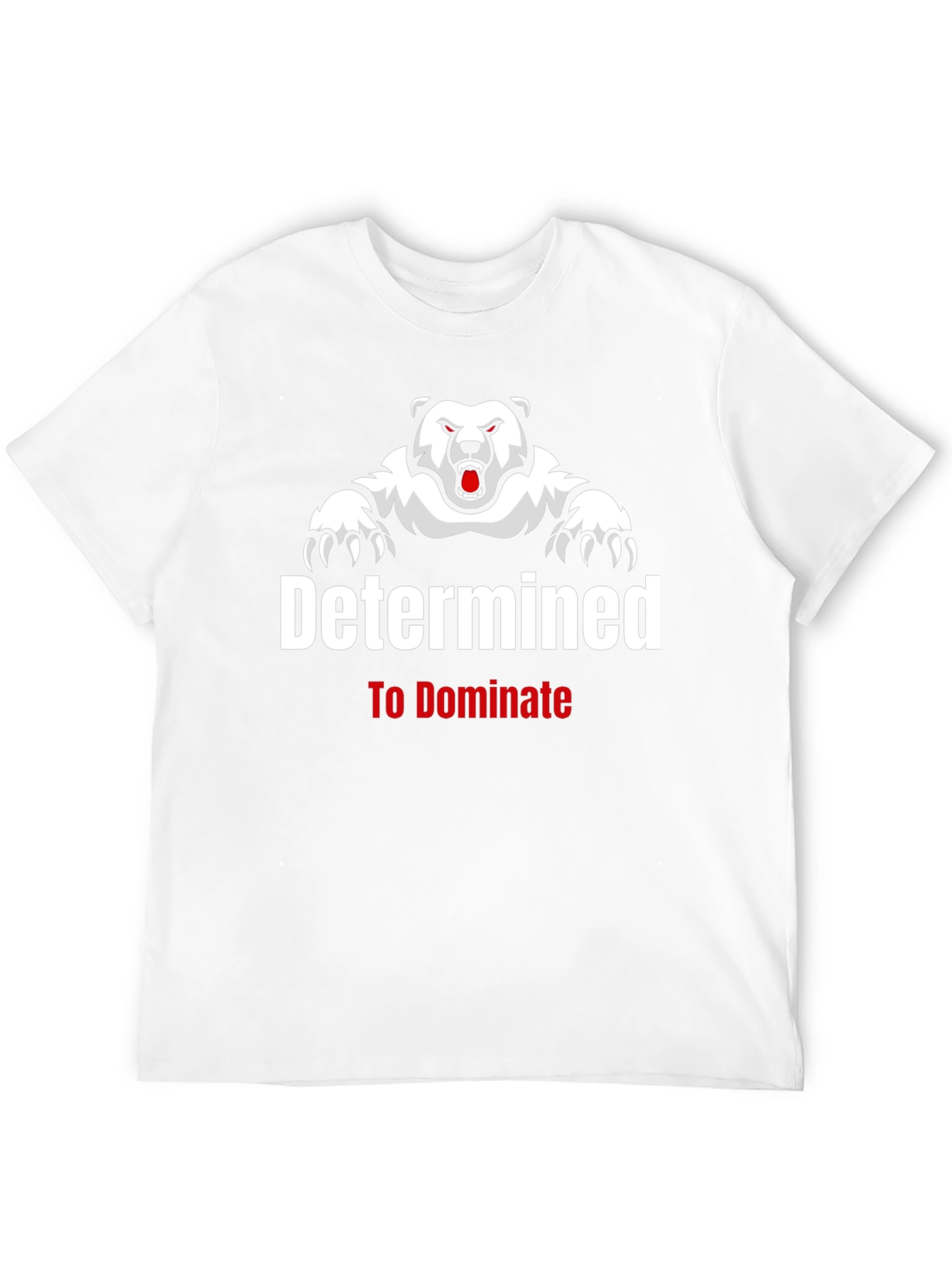 Determined to Dominate Bear Graphic T-Shirt