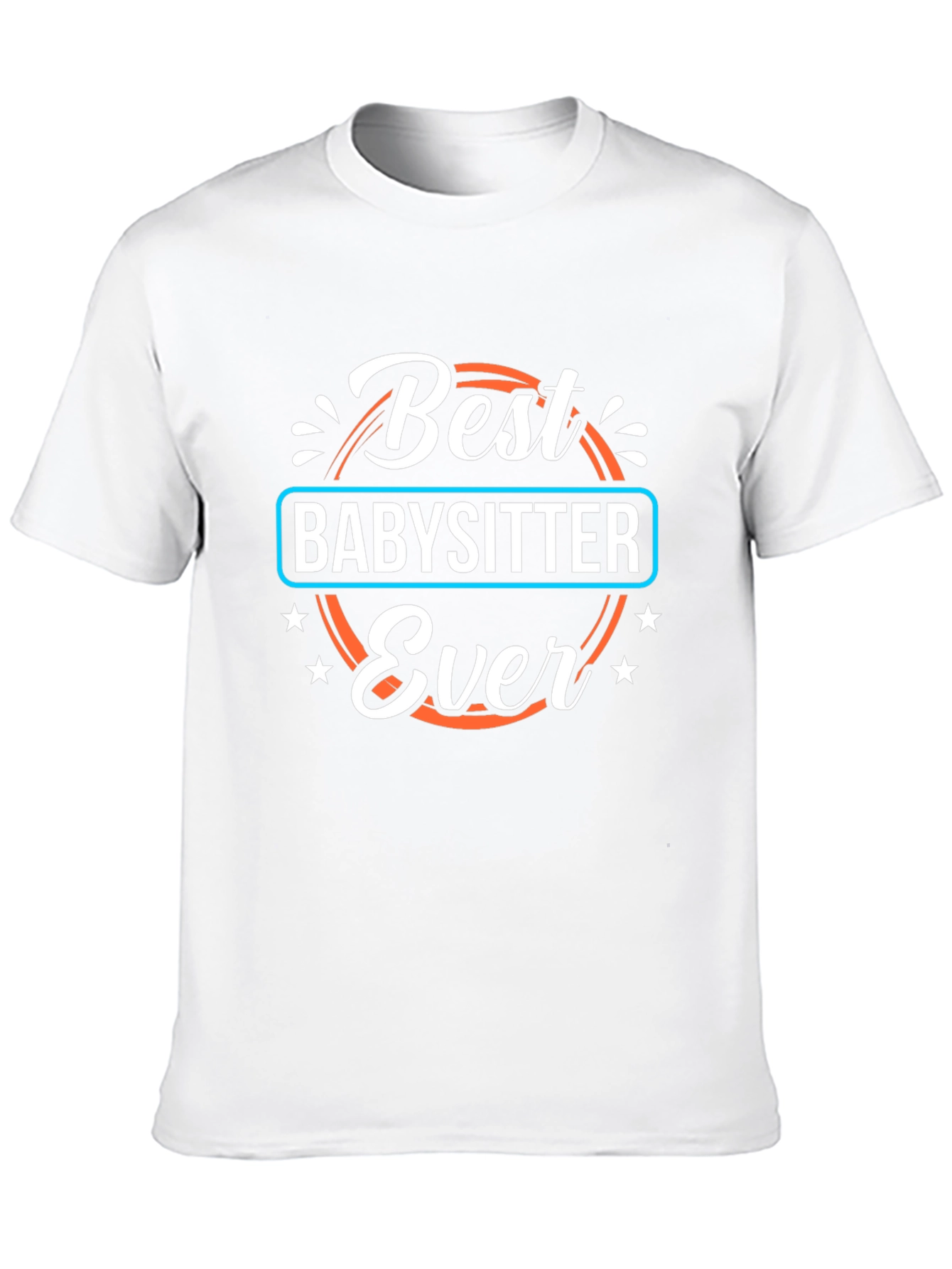 Best Babysitter Ever Graphic T-Shirt