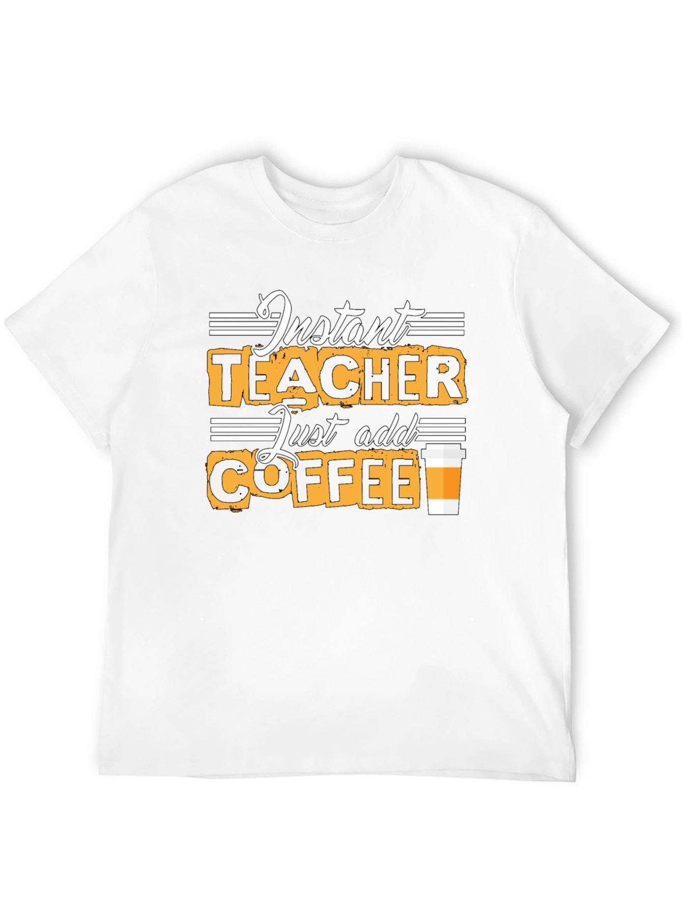 Instant Teacher Just Add Coffee Black T-Shirt