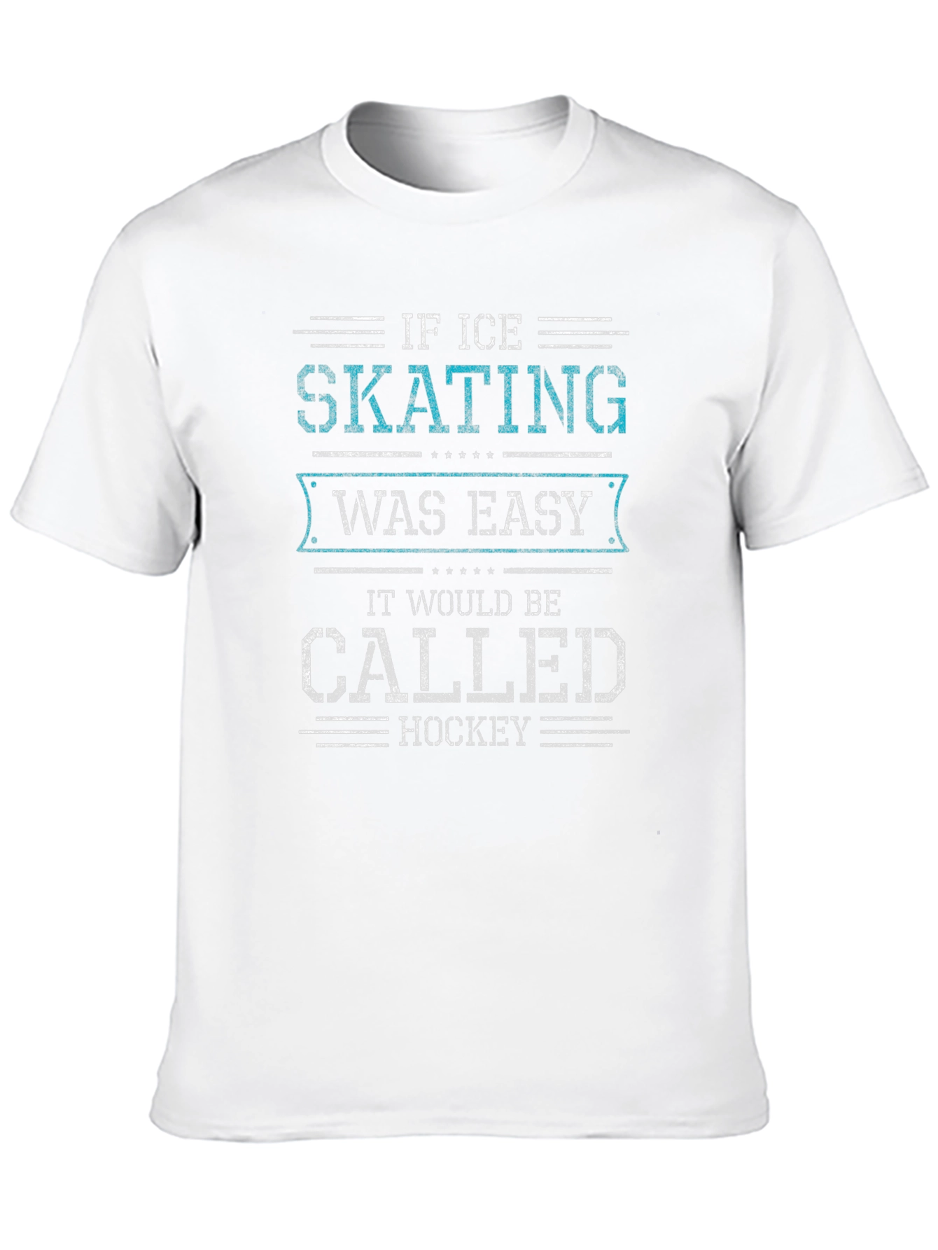 Ice Skating T-Shirt - If Skating Was Easy