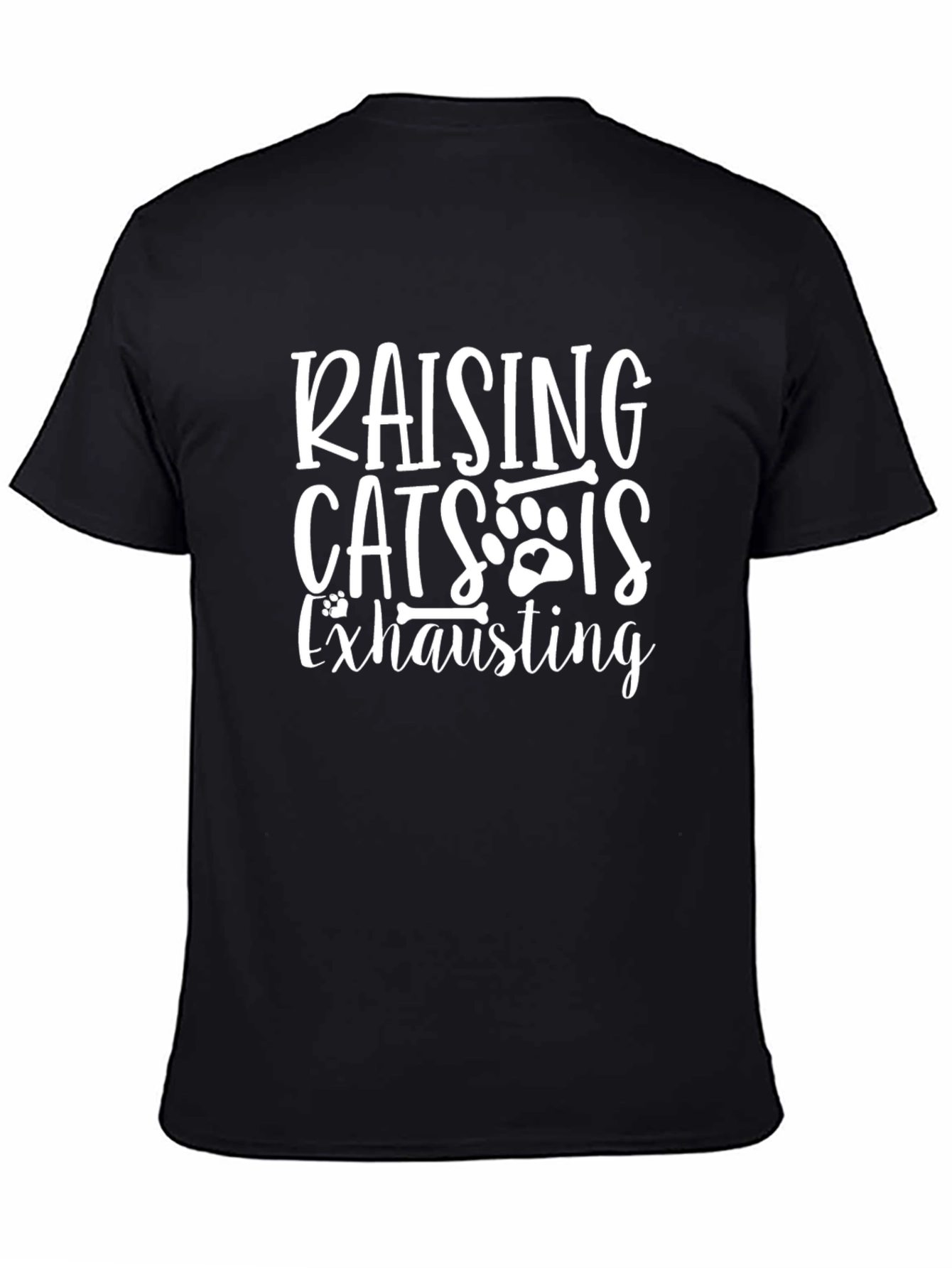 Raising Cats is Exhausting Tee