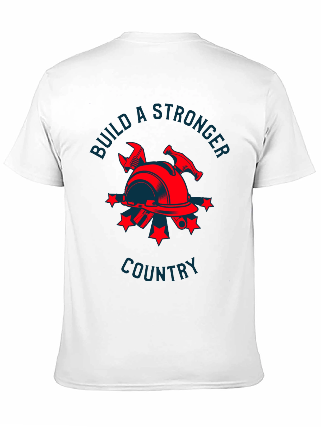 Build a Stronger Country T-Shirt