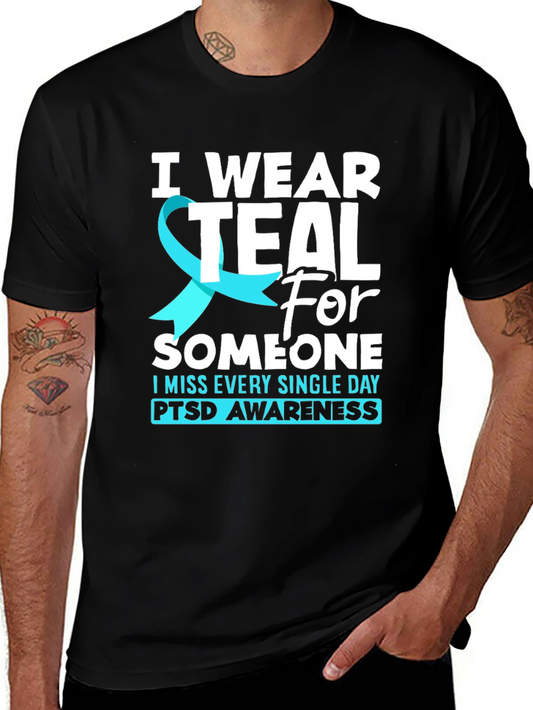 I Wear Teal PTSD Awareness T-Shirt