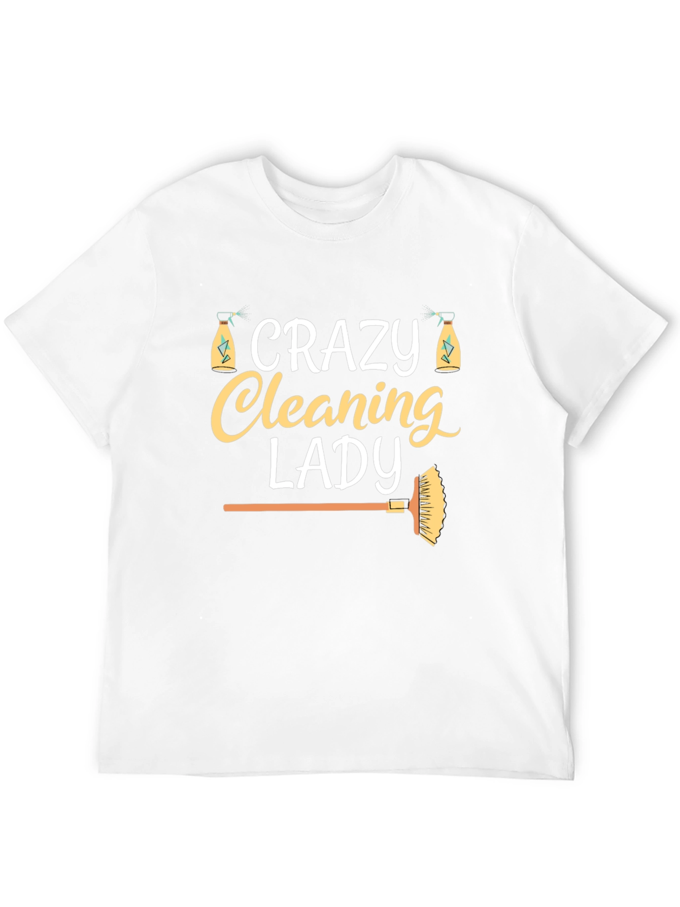 Crazy Cleaning Lady T-Shirt - Fun Housekeeping Tee