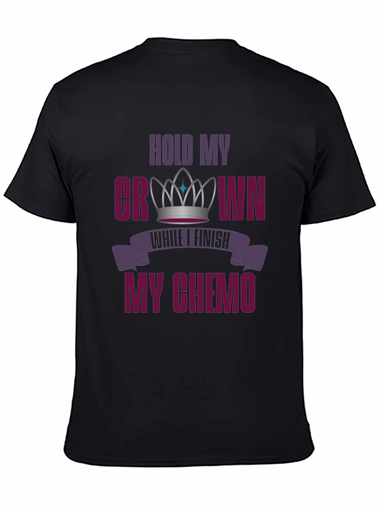Hold My Crown Chemo T-Shirt