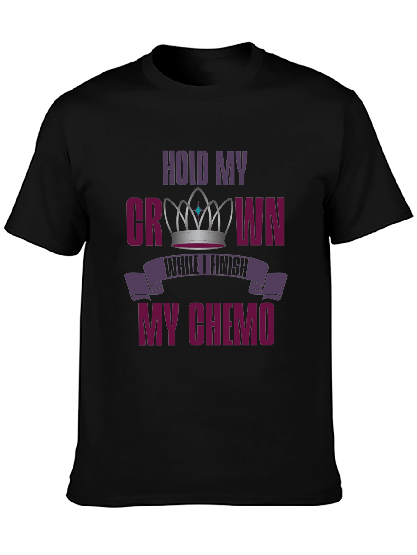 Hold My Crown Chemo T-Shirt