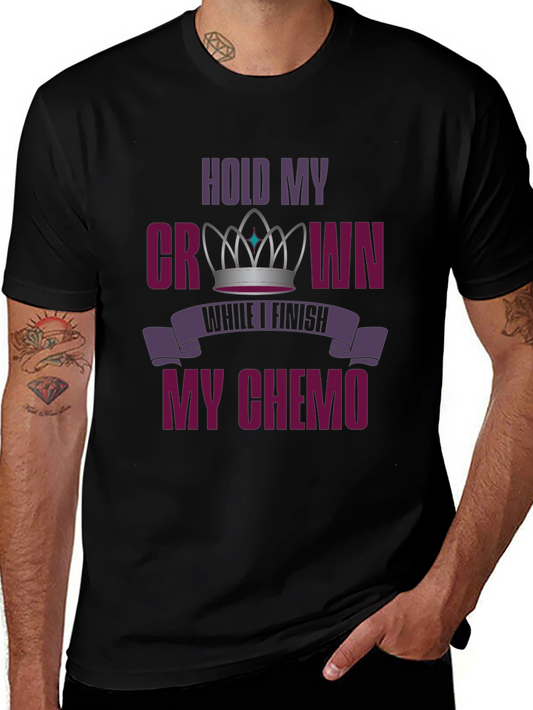 Hold My Crown Chemo T-Shirt