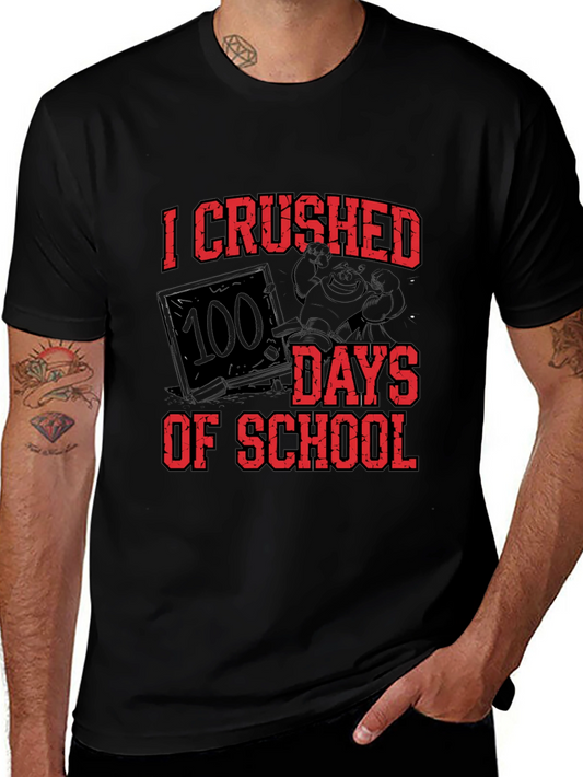 I Crushed 100 Days of School T-Shirt