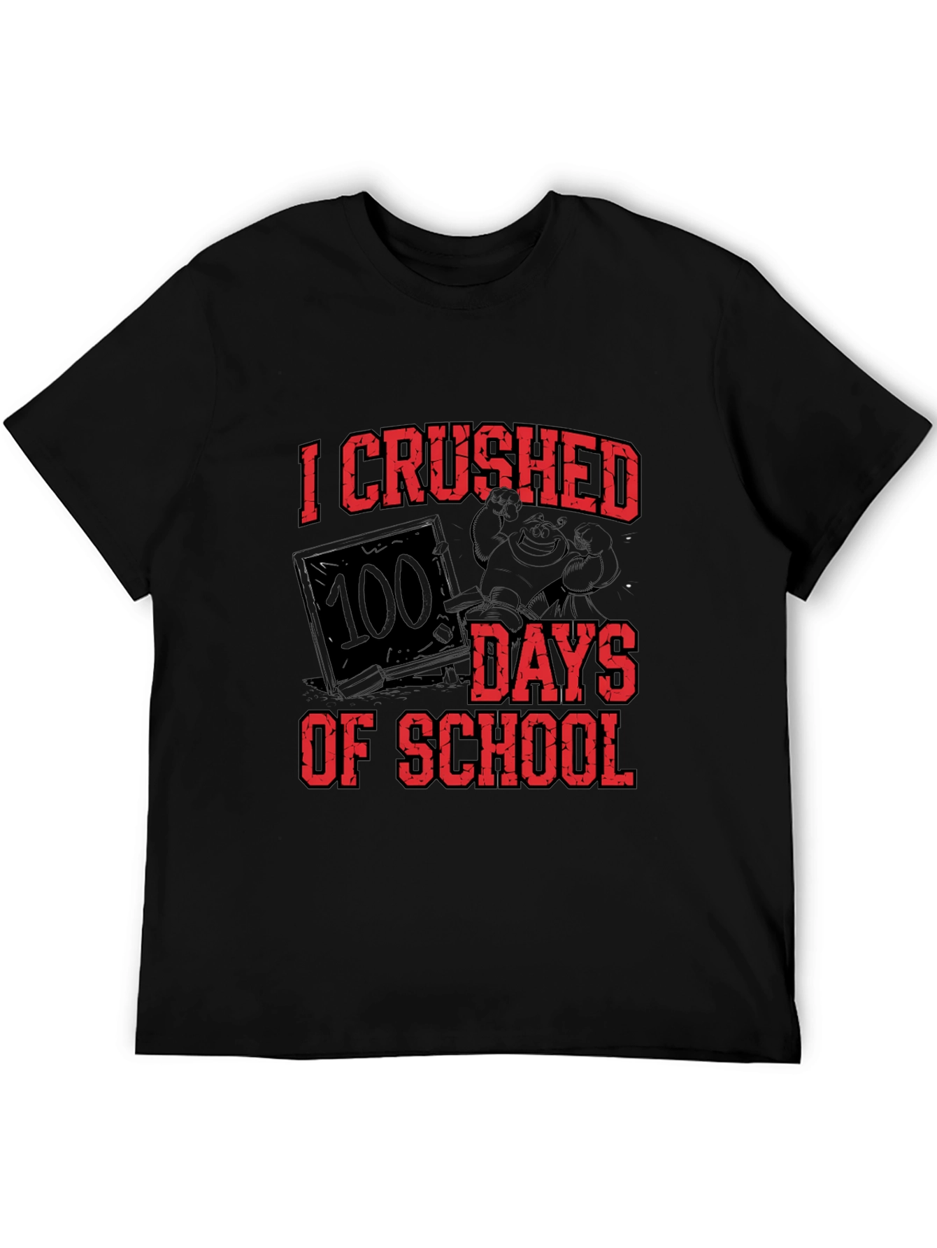 I Crushed 100 Days of School T-Shirt