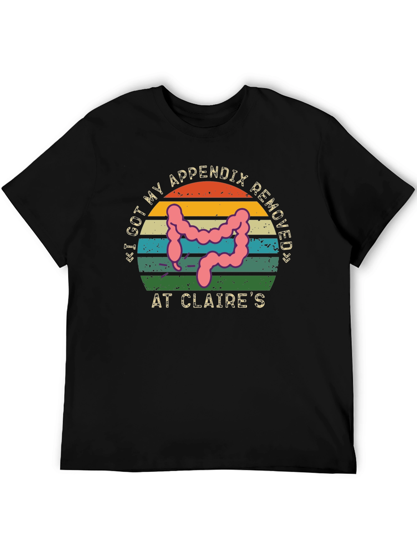 Funny Appendix Removed Tee - Claires Surgery Humor