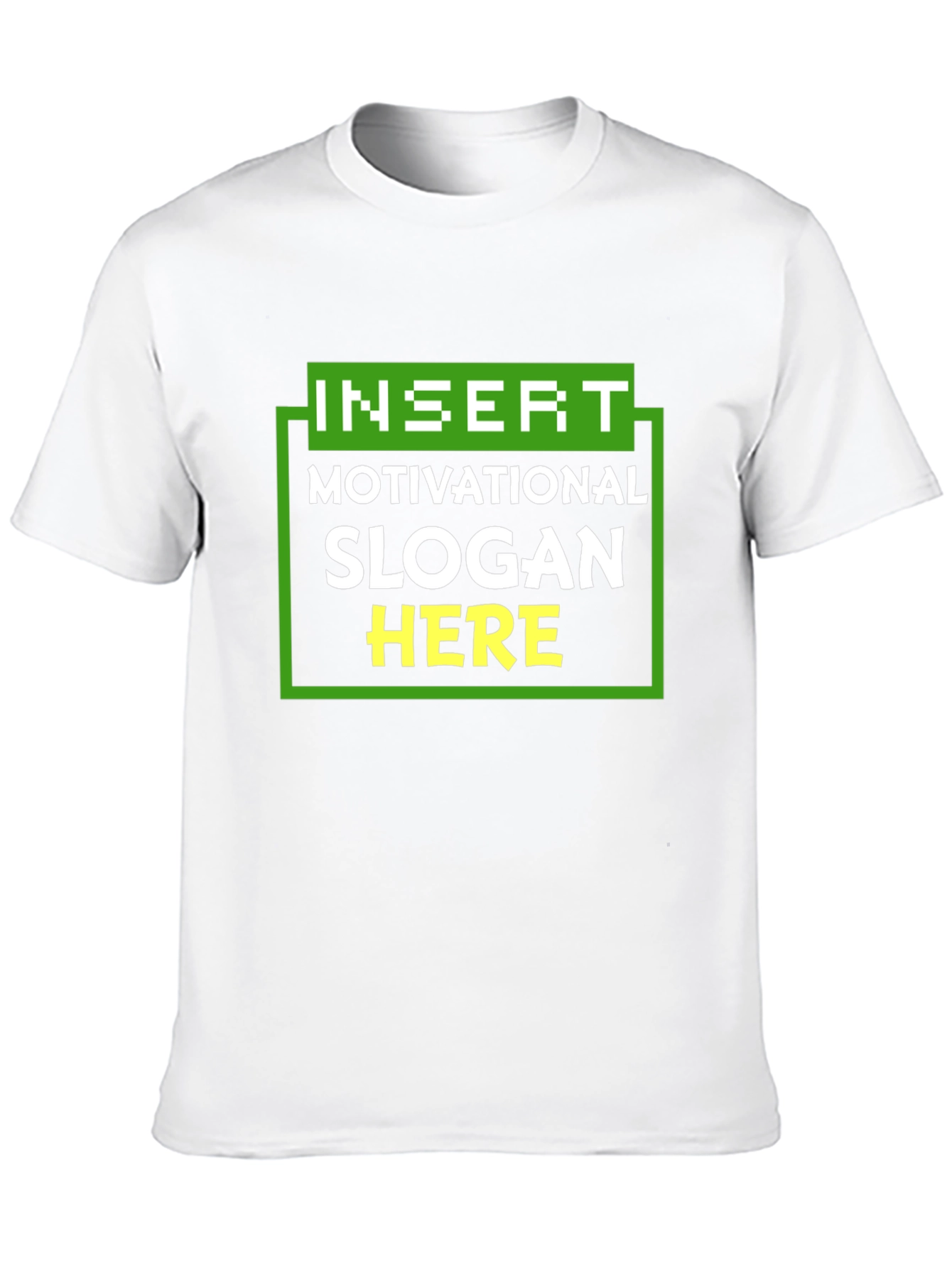 Motivational Slogan T-Shirt