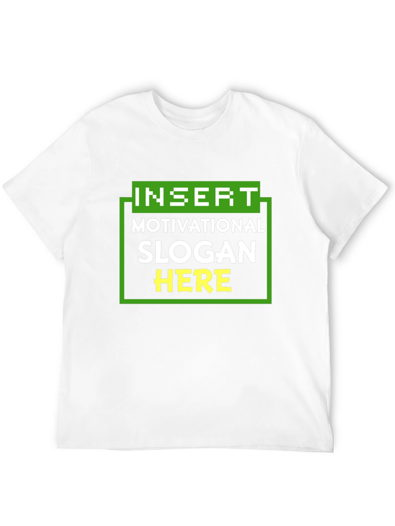 Motivational Slogan T-Shirt