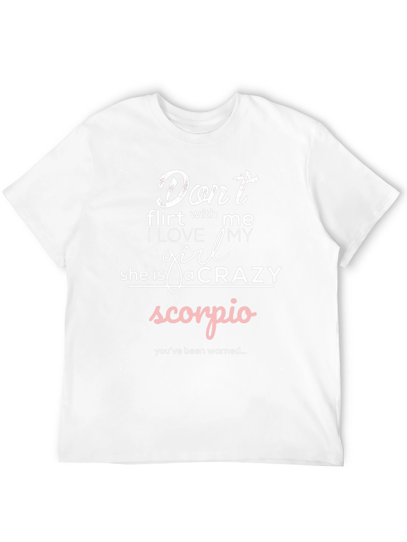 Dont Flirt Scorpio Girl T-Shirt
