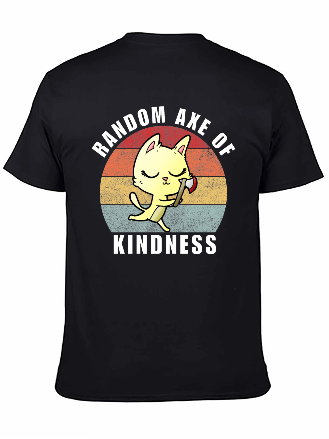 Random Axe of Kindness Cat T-Shirt