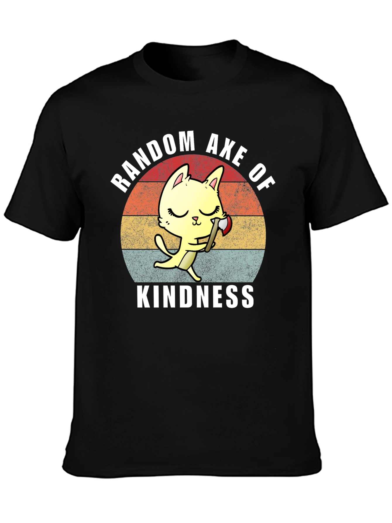 Random Axe of Kindness Cat T-Shirt