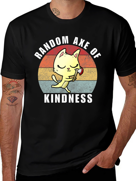 Random Axe of Kindness Cat T-Shirt