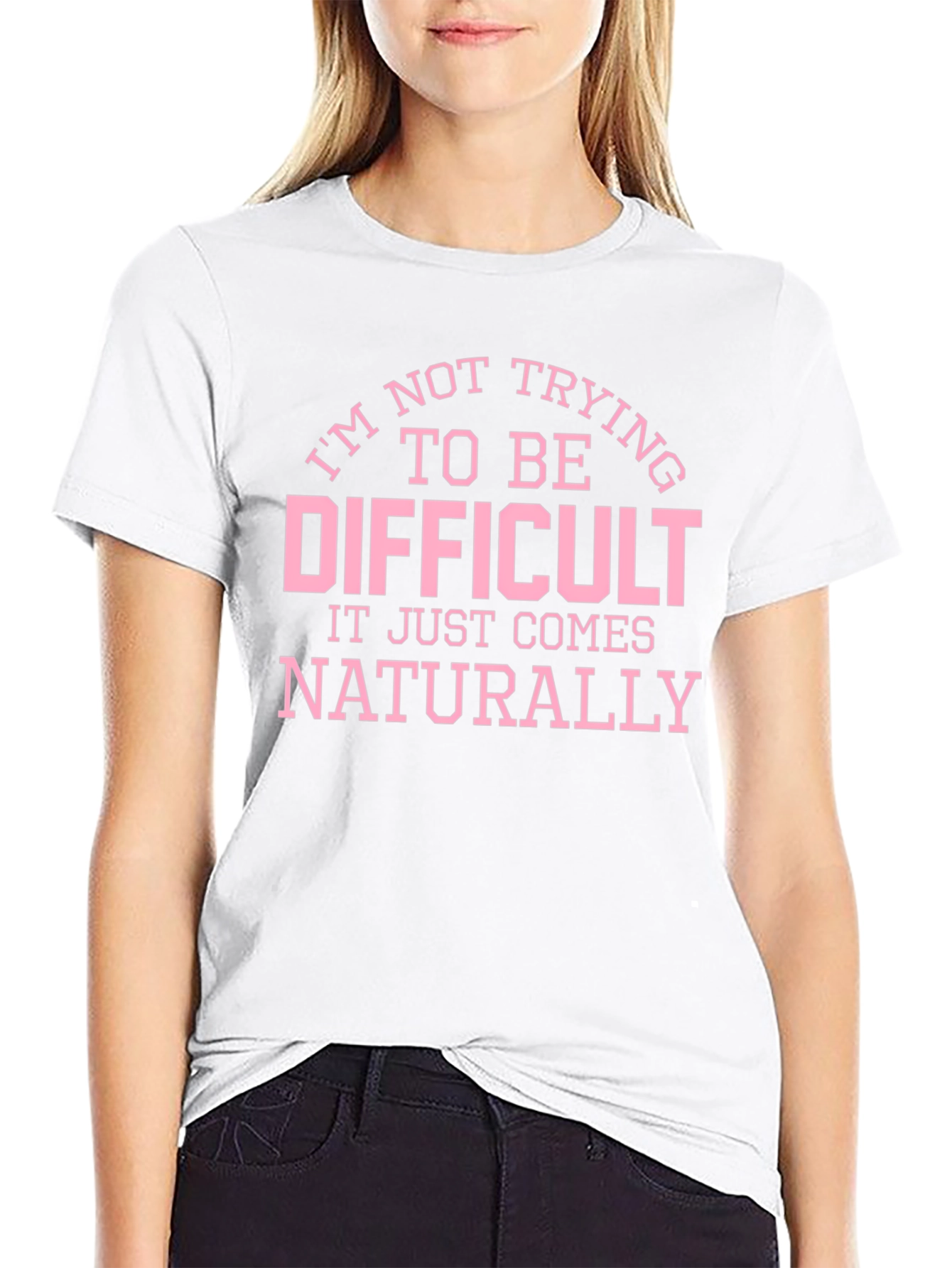 Funny Difficult Slogan Graphic T-Shirt