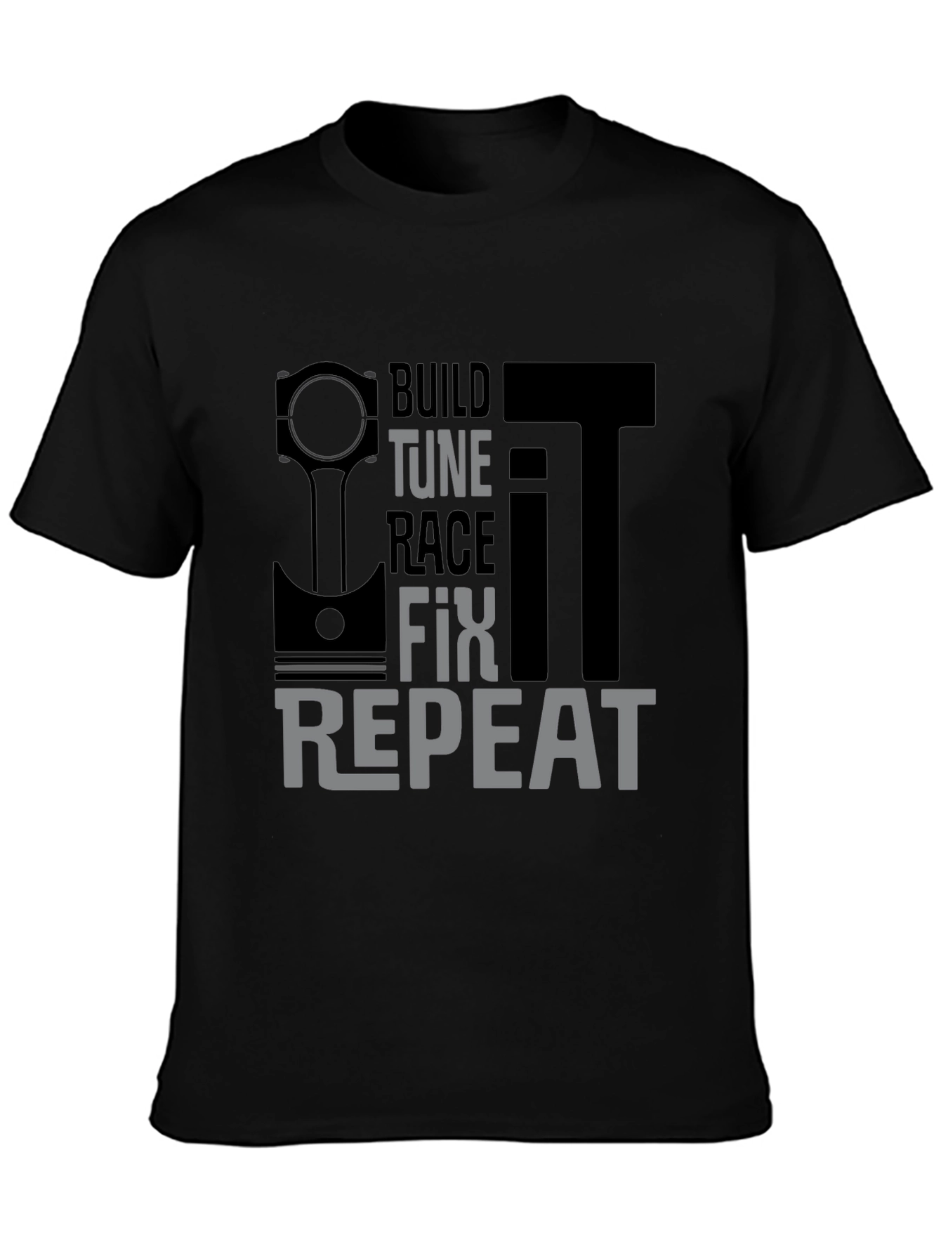 Build Tune Race Fix Repeat Mens T-Shirt