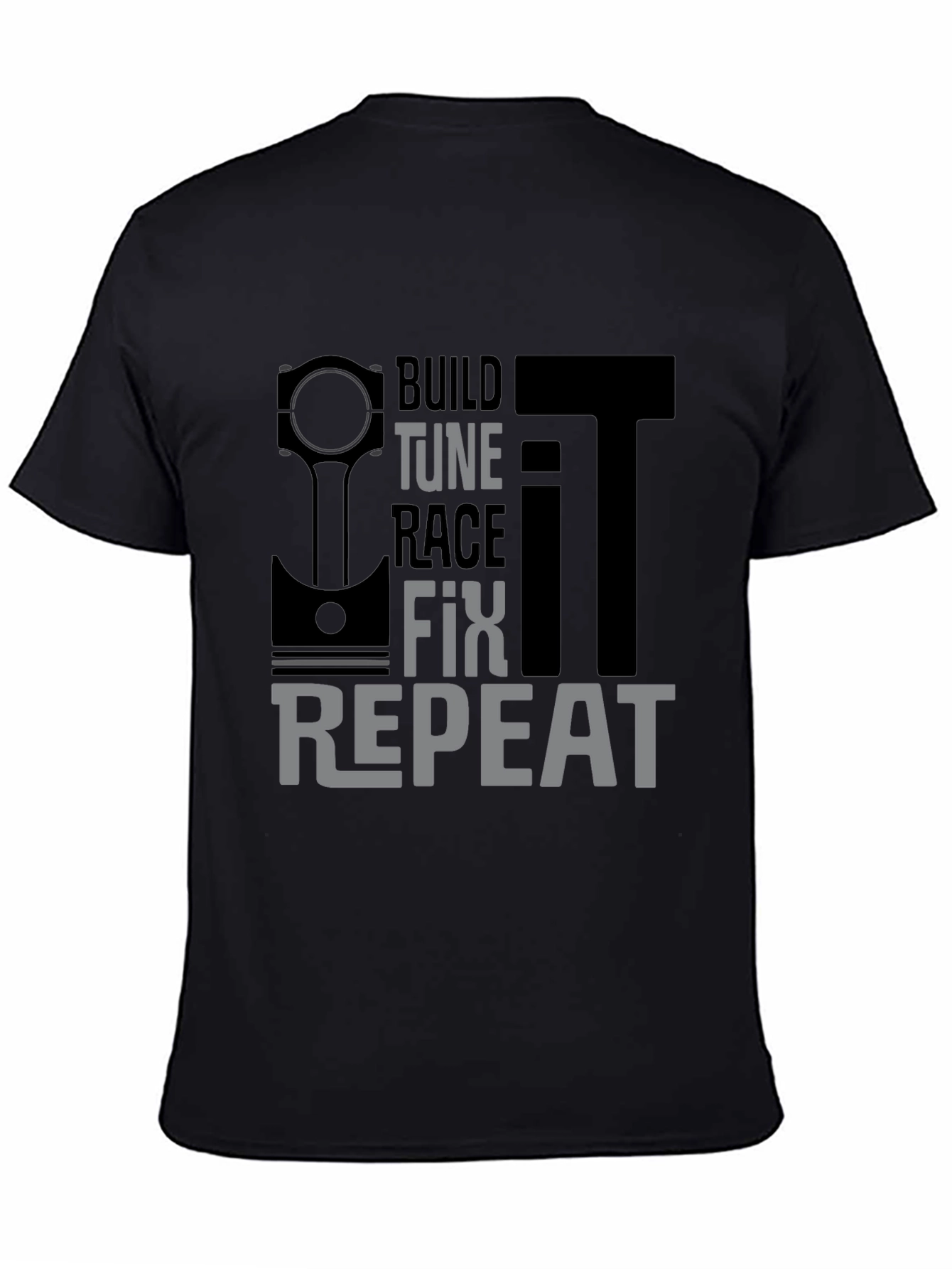 Build Tune Race Fix Repeat Mens T-Shirt