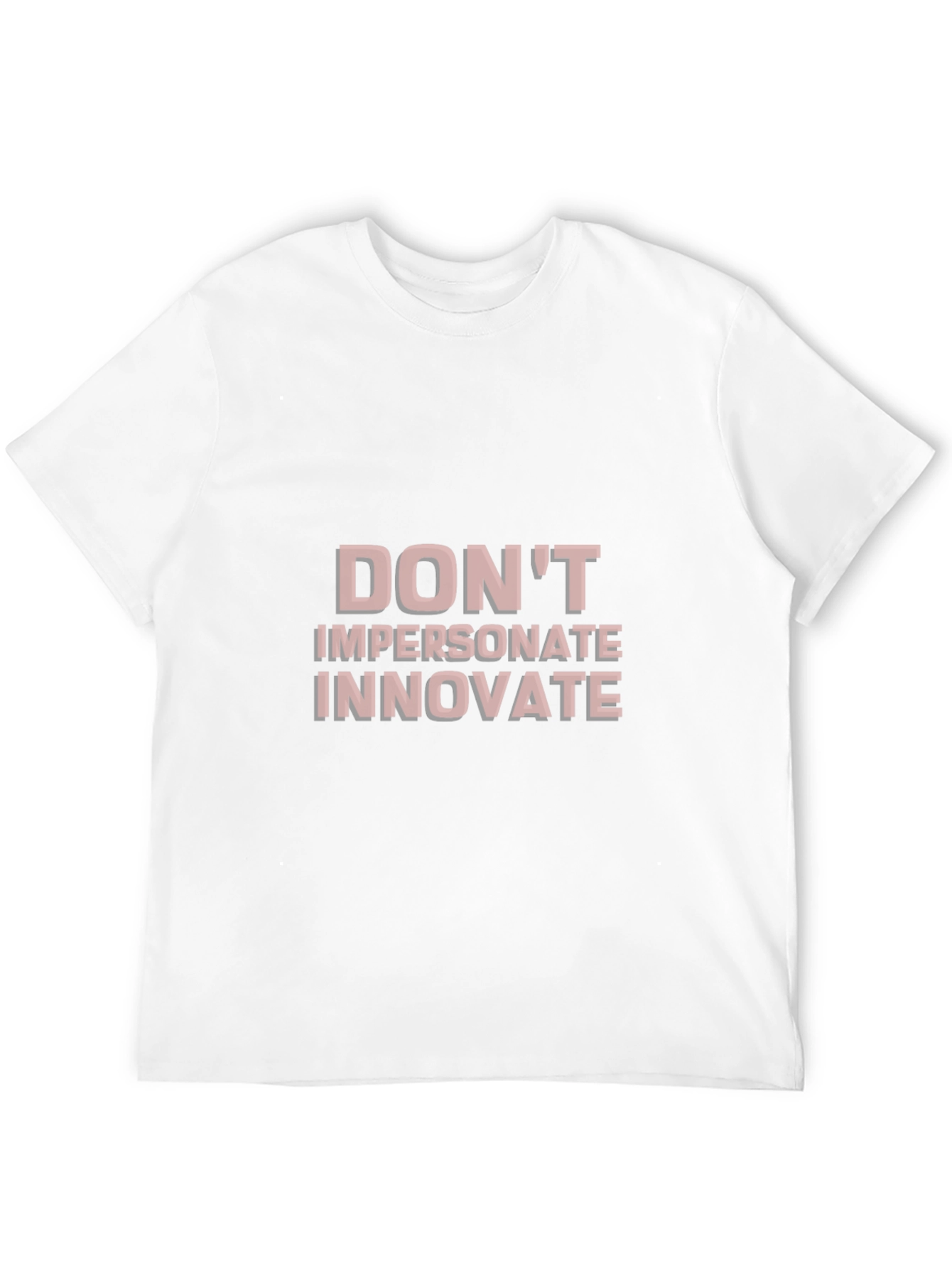 Dont Impersonate Innovate Graphic Tee