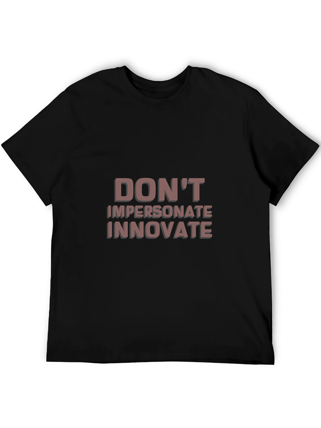 Dont Impersonate Innovate Graphic Tee