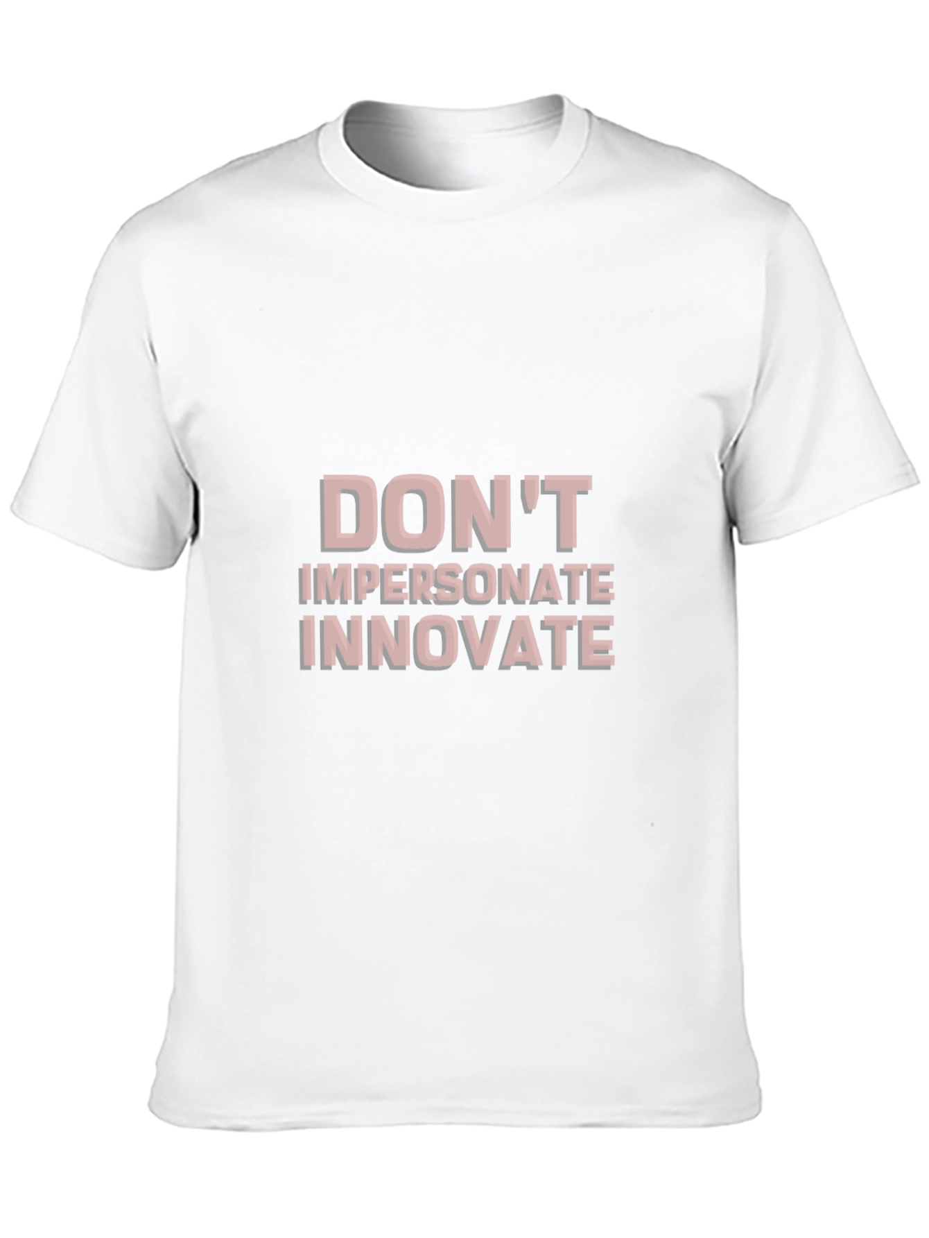 Dont Impersonate Innovate Graphic Tee