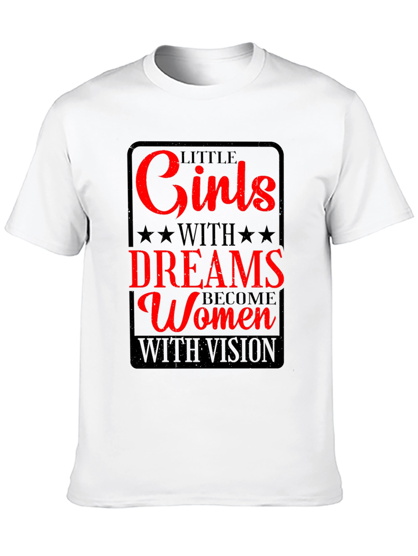 Inspirational Womens T-Shirt - Girls With Dreams
