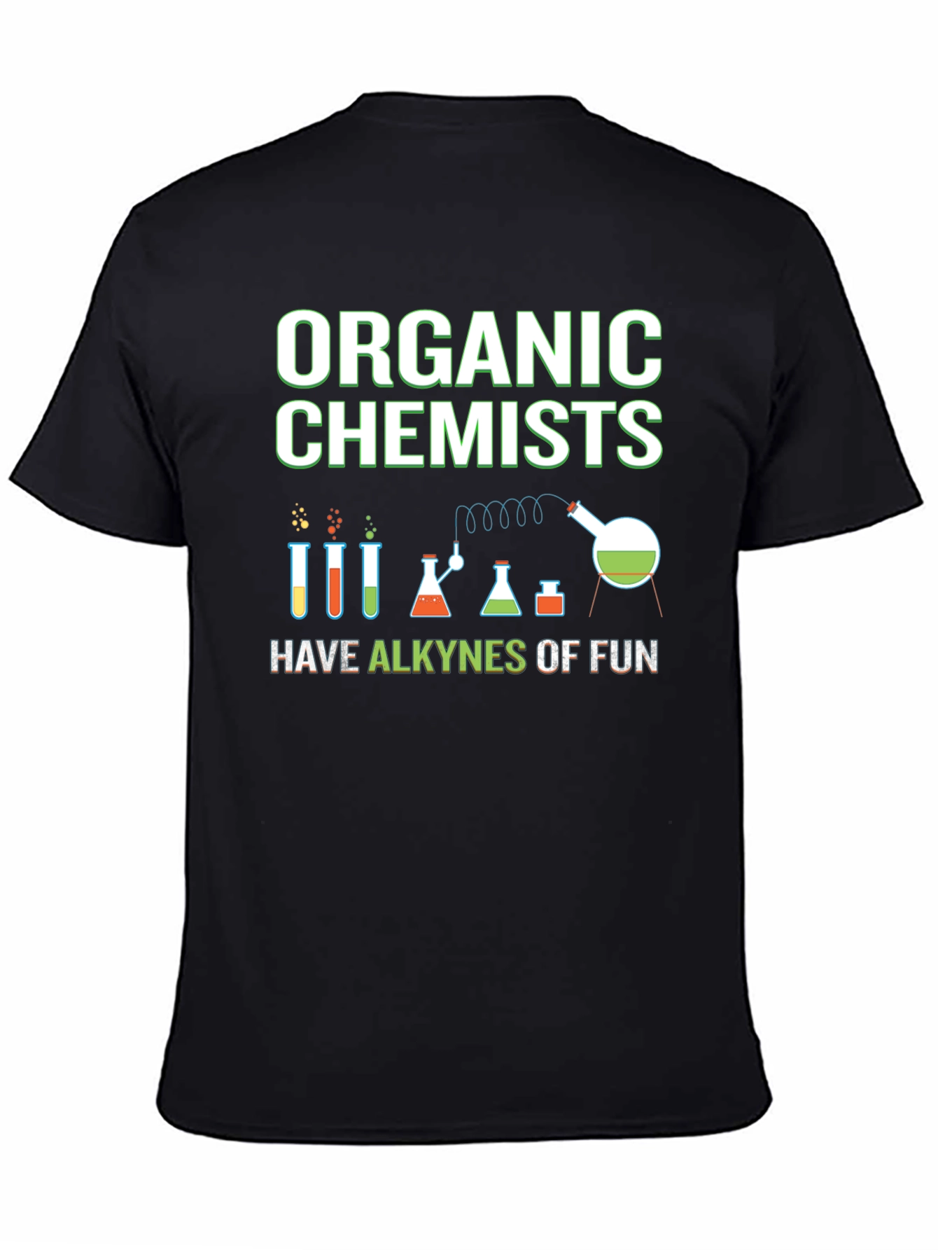 Organic Chemists T-Shirt - Alkynes of Fun!