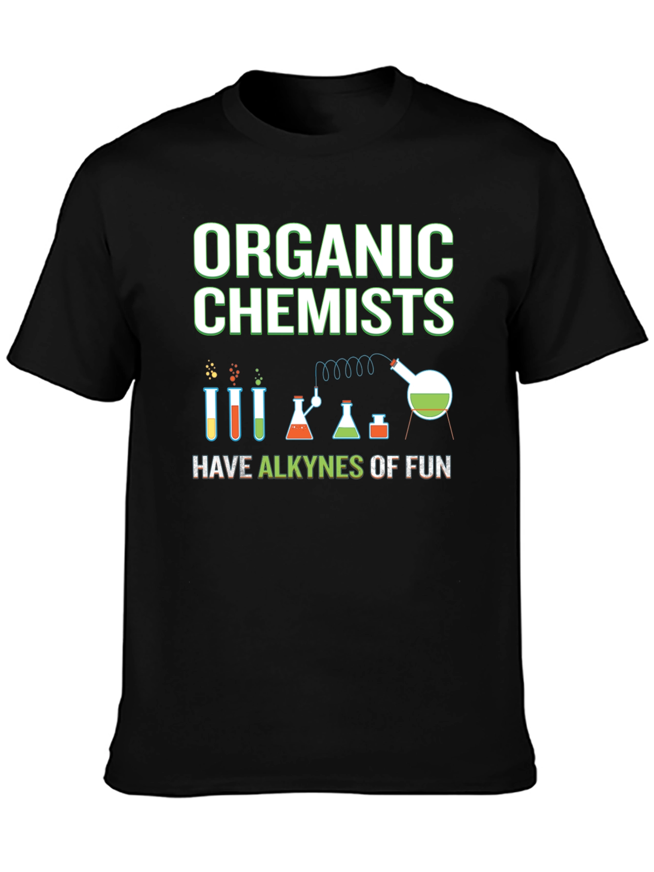 Organic Chemists T-Shirt - Alkynes of Fun!