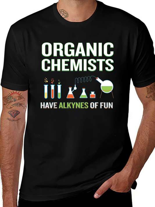 Organic Chemists T-Shirt - Alkynes of Fun!