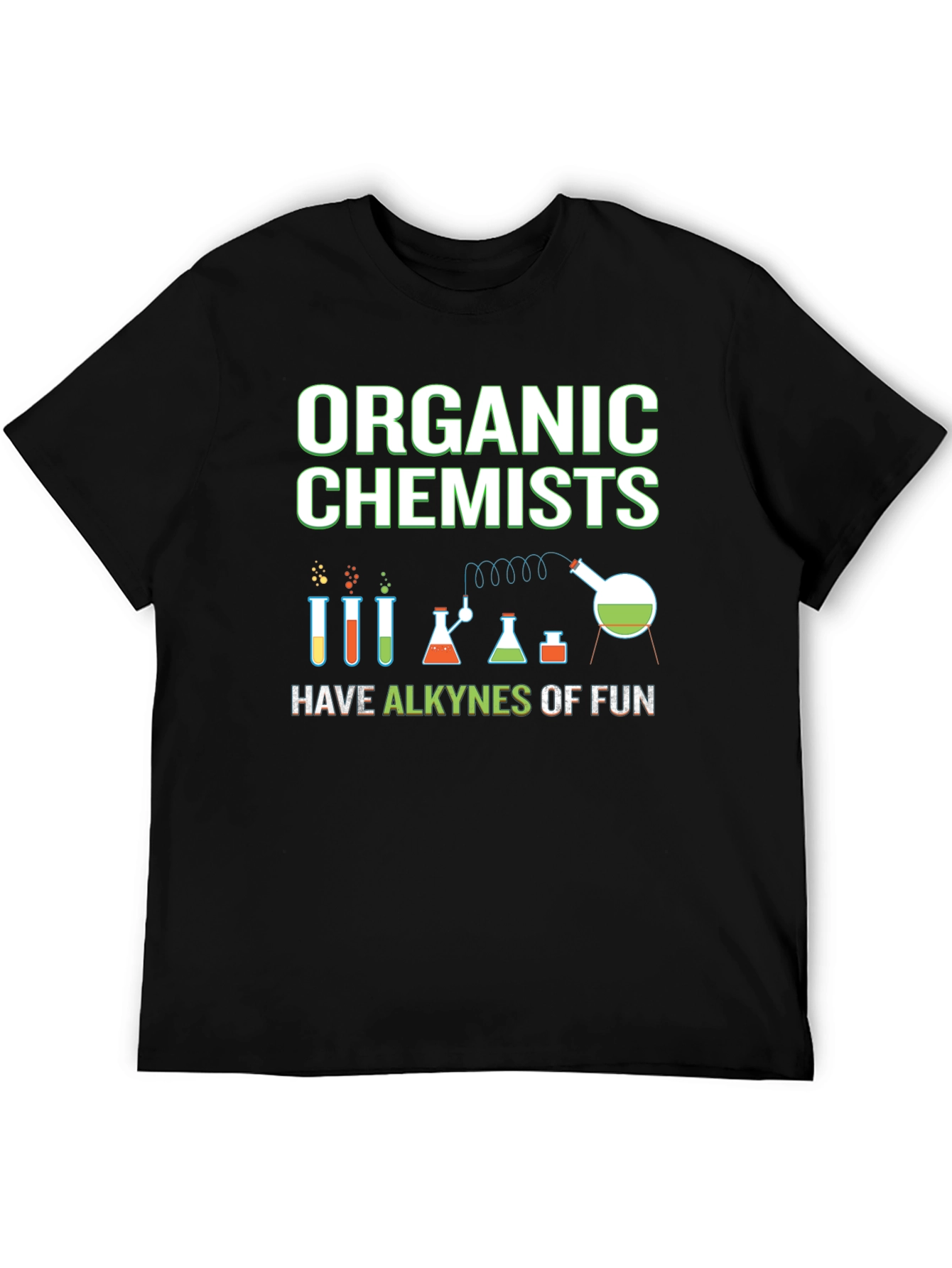 Organic Chemists T-Shirt - Alkynes of Fun!