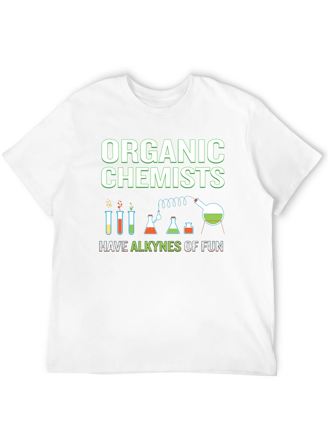 Organic Chemists T-Shirt - Alkynes of Fun!