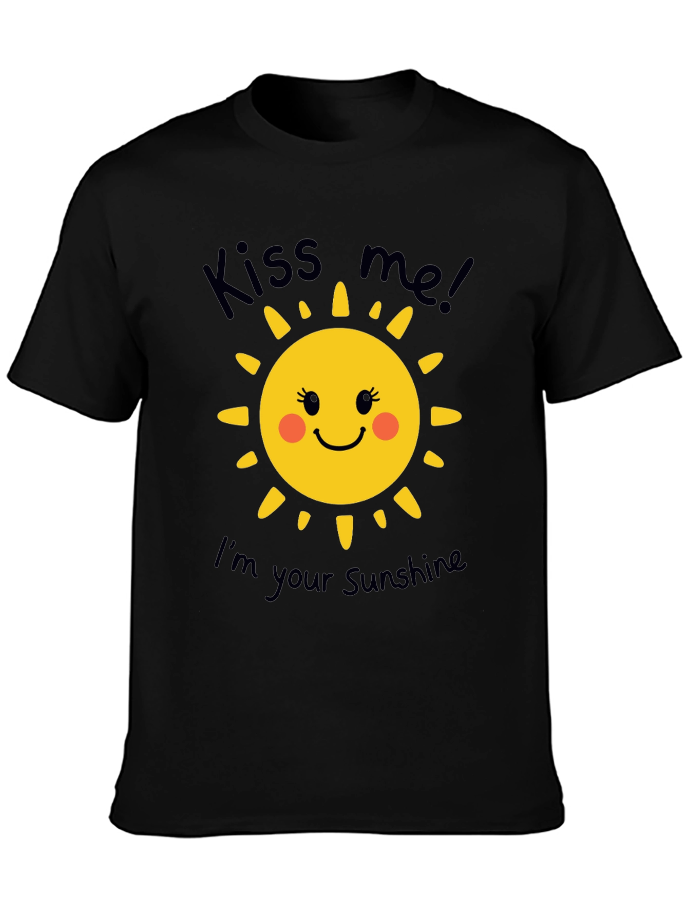 Kiss Me Im Your Sunshine T-Shirt