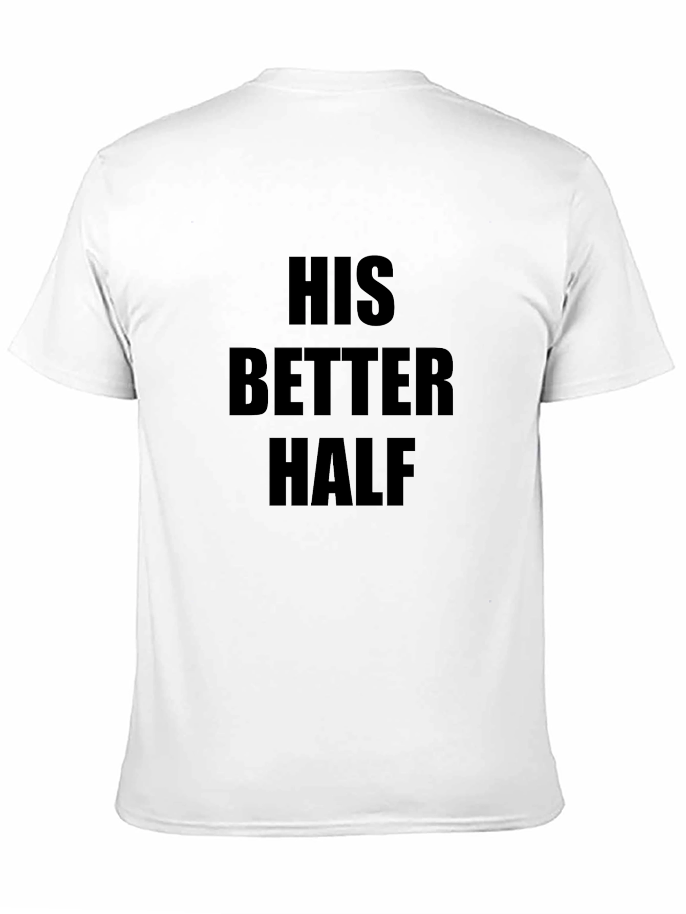 His Better Half Black Crewneck T-Shirt