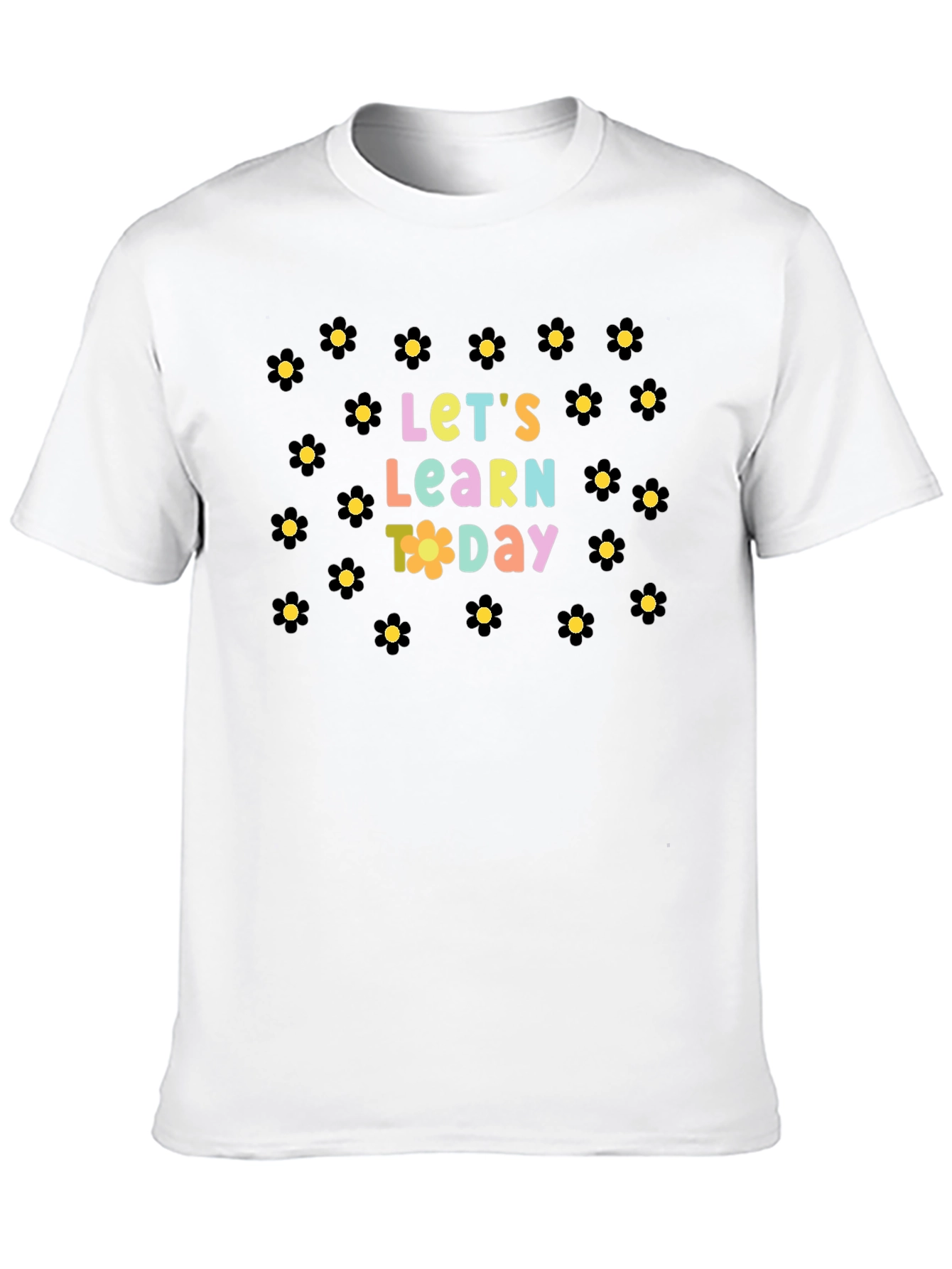 Lets Learn Today T-Shirt