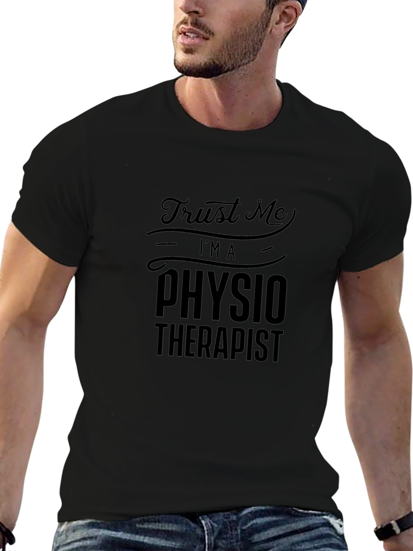 Trust Me Im A Physio Therapist T-Shirt