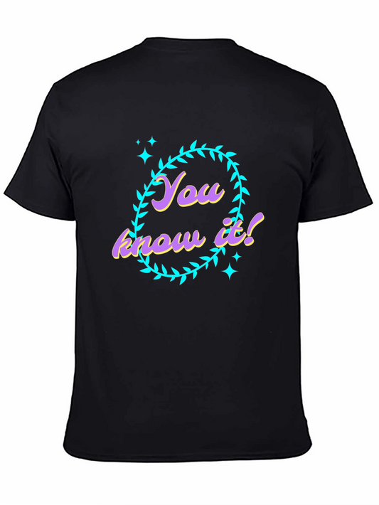 You Know It! Graphic Tee - Black T-Shirt