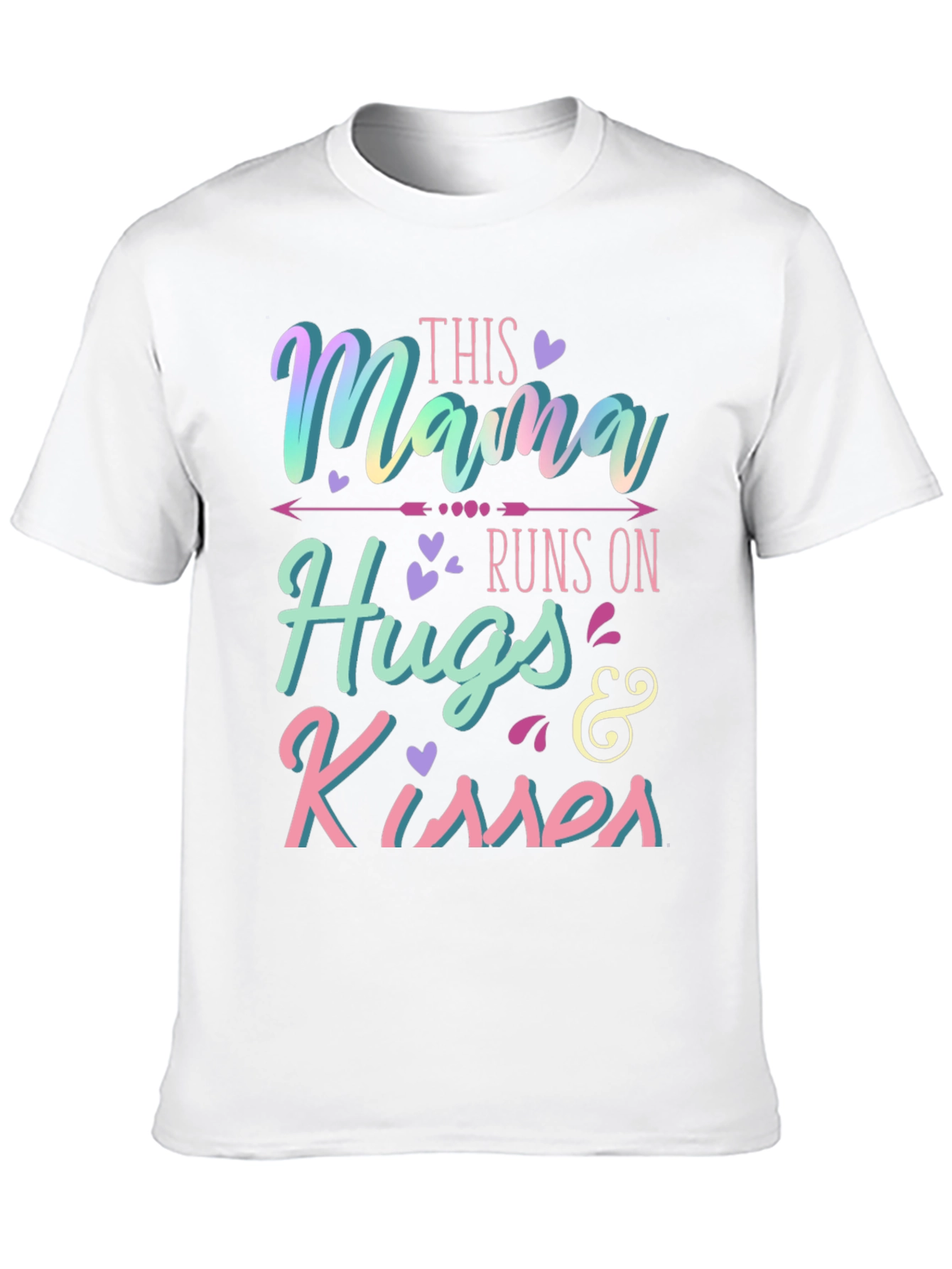 Mama Runs On Hugs & Kisses T-Shirt
