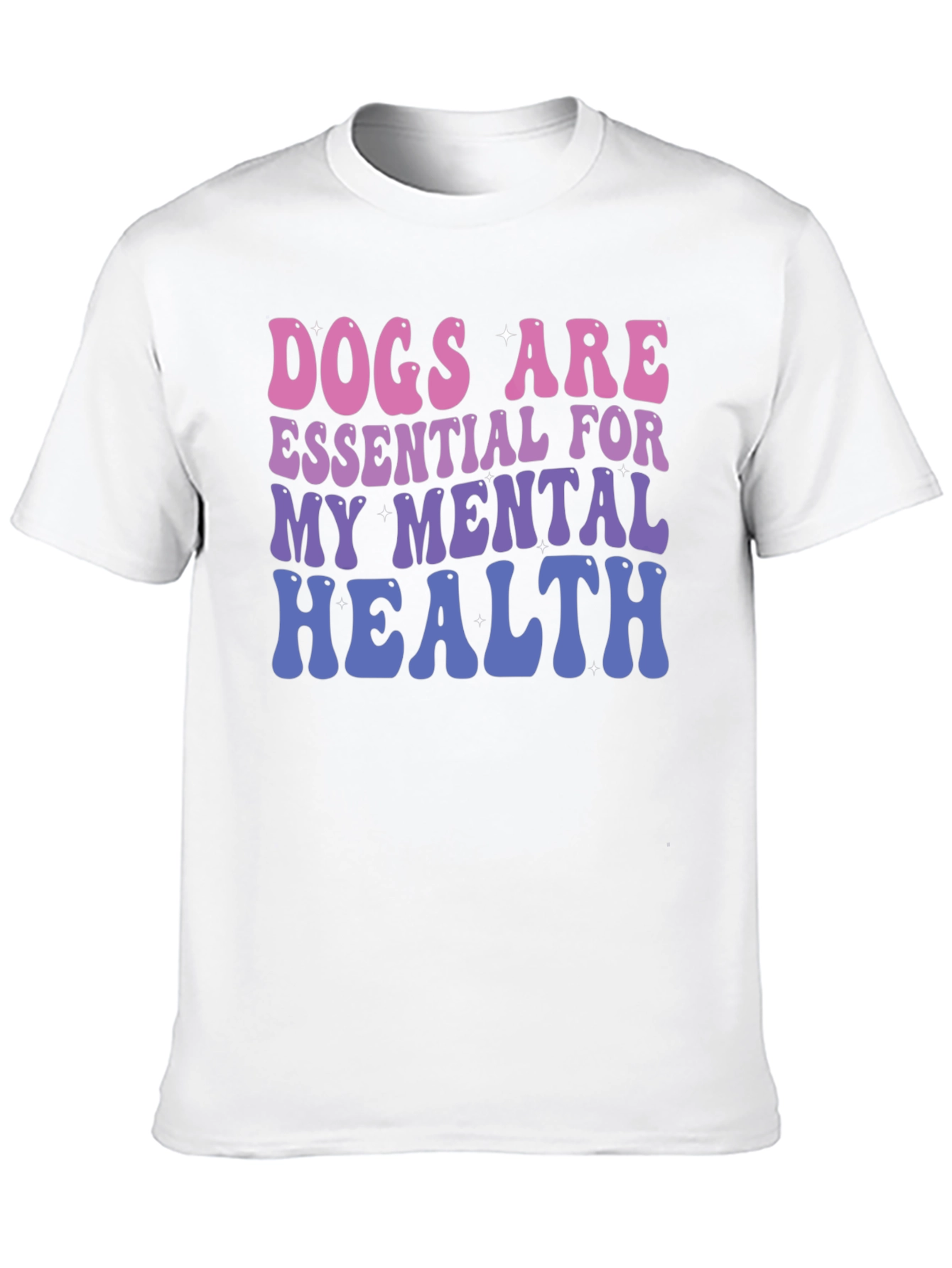 Dogs Are Essential Mental Health T-Shirt