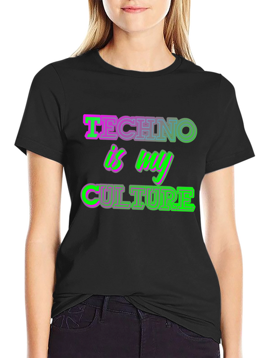 Techno is my Culture T-Shirt - EDM Music Tee