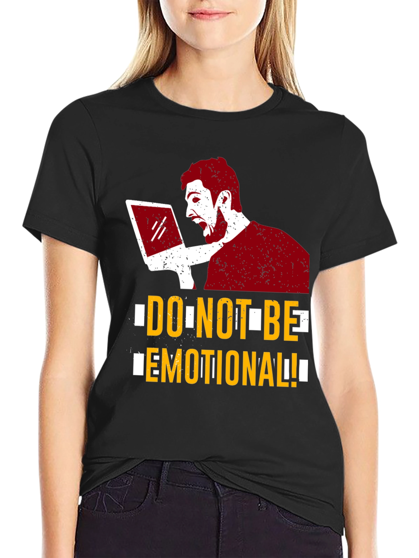 Dont Be Emotional Graphic T-Shirt