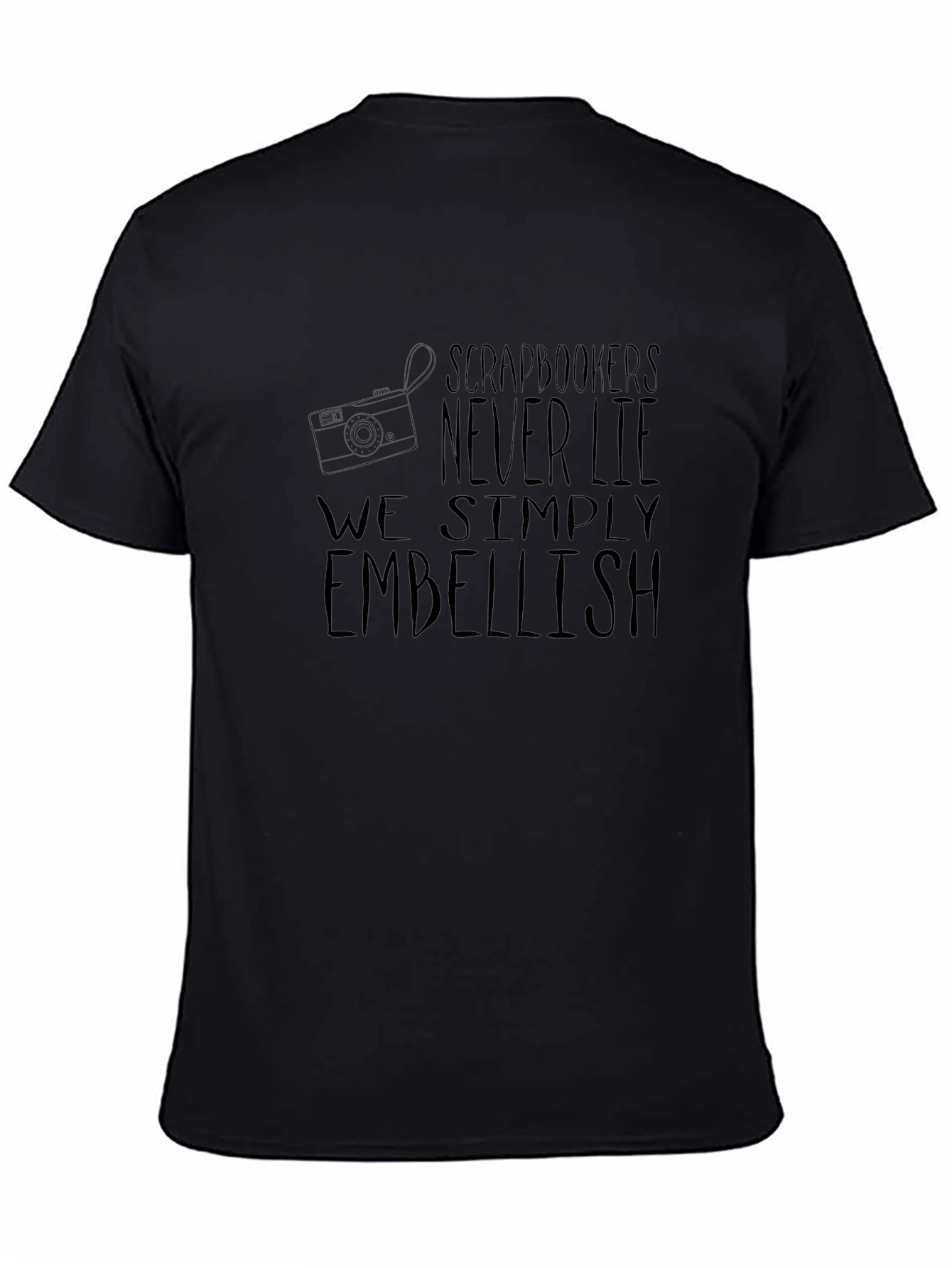 Scrapbookers Embellish T-Shirt - Crafting Tee